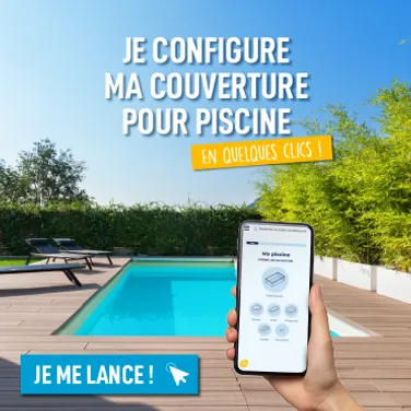 Configurateur de couverture pour piscine : Trouvez la couverture qu'il vous faut !